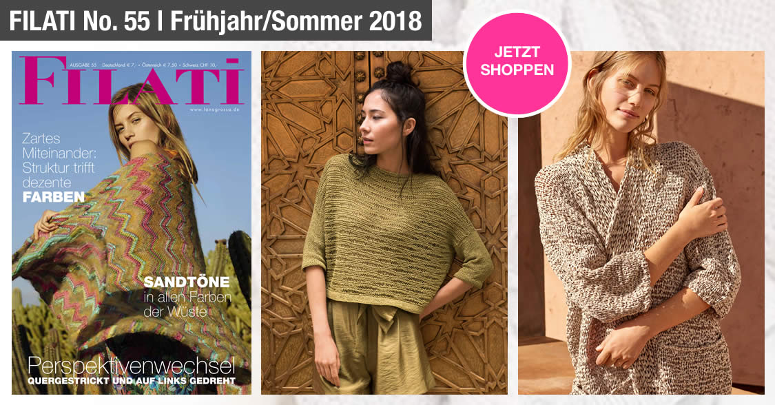 Lana Grossa FILATI No. 55 (Frühjahr/Sommer 2018)