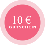 Jetzt Newsletter abonnieren und 10 € Gutschein sichern.*
